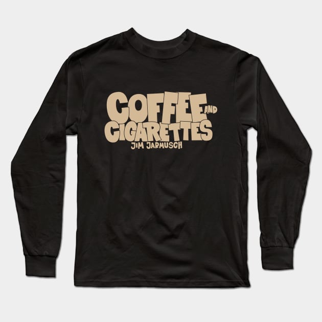 Coffee and Cigarettes Tribute - Cinematic Design - Jim Jarmusch Cult Movie Long Sleeve T-Shirt by Boogosh